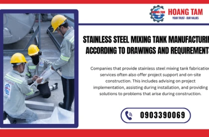 Custom Stainless Steel Mixing Tank Fabrication According to Drawings and Requirements
