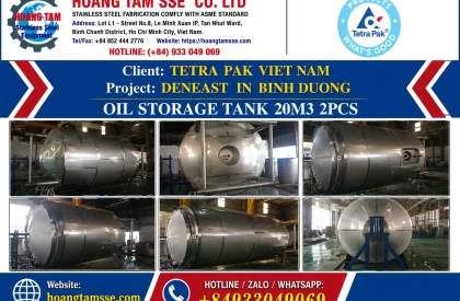 Hoàng Tâm - Lắp đặt OIL STORAGE TANK 20M3 2PCS cho dự án Deneast tại Bình Dương của đối tác Tetra Pak Việt Nam 01/2020