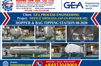 Hoàng Tâm - Lắp đặt HOPPER & BAG TIPPING STATION cho dự án NESTLÉ SHIMADA-JAPAN-POWDER HD của đối tác GEA PROCESS ENGINEERING 08/2020